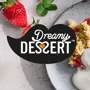 Dreamy Dessert®